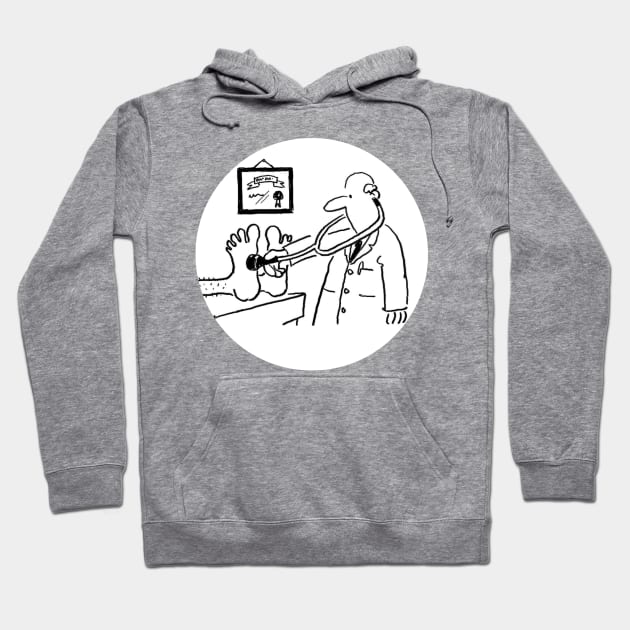 Funny Doctor with Stethoscope Checking Feet Hoodie by NigelSutherlandArt